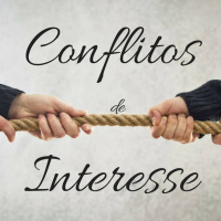 Série: Descobrindo a Alegria - Parte XIV- Conflitos de Interesse