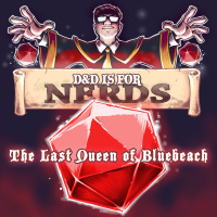 The Last Queen of Bluebeach #8 A Daring Raid