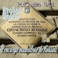 PodCastizo nº72. Stabat Mater: El encargo madrileño de Rossini.