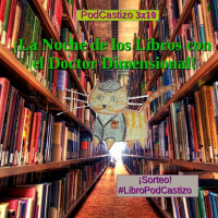 PodCastizo nº38: La Noche de los Libros con el Doctor Dimensional.