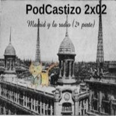 Podcastizo, El Podcast De Madrid