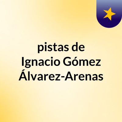 Ignacio Gómez Álvarez-arenas