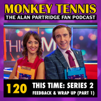 120 • This Time: Series 2 – Feedback and Wrap Up (Part 1)