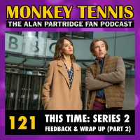 121 • This Time: Series 2 – Feedback and Wrap Up (Part 2)