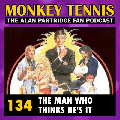 Monkey Tennis - The Alan Partridge Fan Podcast - Post/pop Podcasts