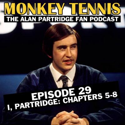 Monkey Tennis - The Alan Partridge Fan Podcast - Post/pop Podcasts