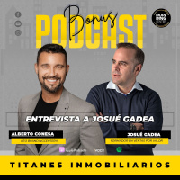 1x81 | Personas normalesque hacen cosas extraordinarias ft. Josué Gadea | Titanes Inmobiliarios