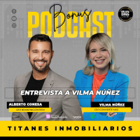 1x88 | HIGH LEVEL ft. Vilma Núñez | Titanes Inmobiliarios