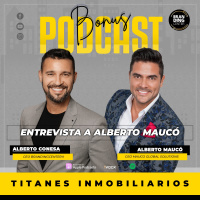 1x72 | Aprende a Conectar ft. Alberto Maucó | Titanes Inmobiliarios