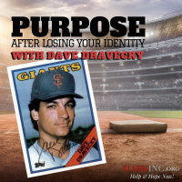 Purpose After Losing Your Identity With Dave Dravecky