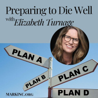 Preparing to Die Well - A Conversation with Elizabeth Turnage