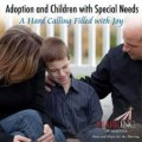 Adoption and Children with Special Needs: A Hard Calling Filled with Joy - A Conversation with Jim and Karen Weaver
