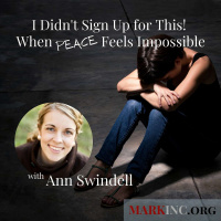 I Didnt Sign Up for This: When Peace Feels Impossible with Ann Swindell