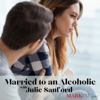 Married to an Alcoholic - A Conversation with Julie Sanford