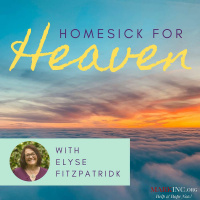 Homesick For Heaven - With Elyse Fitzpatrick