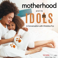 Motherhood and Its Idols - A Conversation with Christina Fox