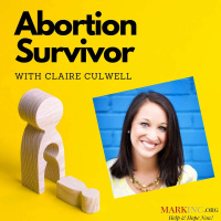 Abortion Survivor with Claire Culwell