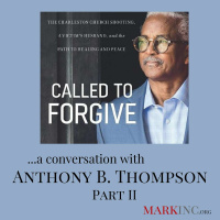A Case for Forgiveness with Anthony B. Thompson Part 2