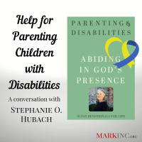 Help for Parenting Children with Disabilities - A Conversation with Stephanie Hubach
