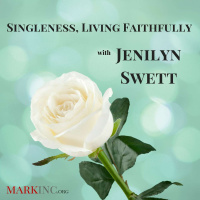 Singleness, Living Faithfully with Jenilyn Swett
