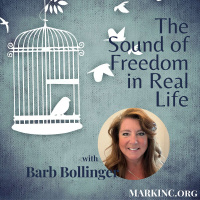 The Sound of Freedom in Real Life - A Conversation with Barb Bollinger
