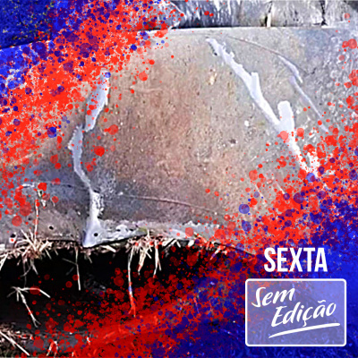 Sexta Sem Edição