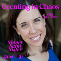 Creating in Chaos w/Laura Fanucci S7E9