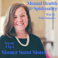 Mental Health  Spirituality w/Dr. Holly Oxhandler | S8 E4