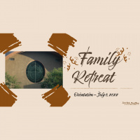 420: Family Retreat - Orientation