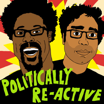 Politically Re-active With W. Kamau Bell  Hari Kondabolu
