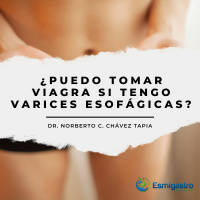 ¿Puedo tomar viagra si tengo varices esofágicas?