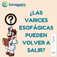 ¿Las varices esofágicas pueden volver a salir?