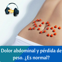Dolor abdominal y perdida de peso. ¿Es normal?