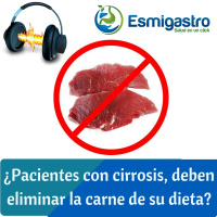 ¿Pacientes con cirrosis, deben eliminar la carne de su dieta?