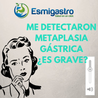 Metaplasia Gástrica