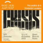 Radiolacan.com | Xivº Jornadas De La Elp: Crisis ¿qué Dicen Los Psicoanalistas?. Entrevistas A Anna Aromí Y Eugenio Díaz