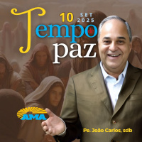 PROGRAMA PADRE JOÃO CARLOS - TEMPO DE PAZ | 10 de setembro de 2025