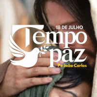 Tempo de Paz com o Pe. João Carlos - 18 de Julho de 2024