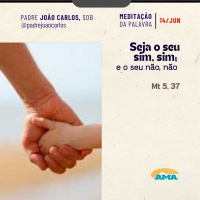 14 de junho - Meditação da Palavra do Senhor