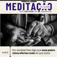 24 de NOVEMBRO - Meditação da Palavra do Senhor
