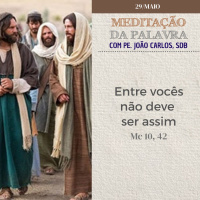 29 de MAIO DE 2024 - Meditação da Palavra do Senhor