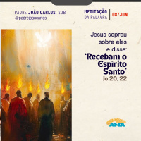 08 de junho - Meditação Palavra do Senhor