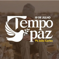 Tempo de Paz com o Pe. João Carlos - 19 de Julho de 2024