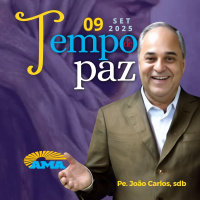PROGRAMA PADRE JOÃO CARLOS - TEMPO DE PAZ | 09 de setembro de 2025