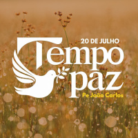 Programa Tempo de Paz com o Pe. João Carlos - 20 de Julho de 2024
