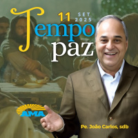 PROGRAMA PADRE JOÃO CARLOS - TEMPO DE PAZ | 11 de setembro de 2025