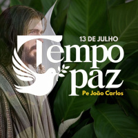 Tempo de Paz com o Pe. João Carlos - 13 de Julho de 2024