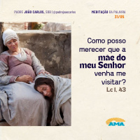 31 de maio - Meditação da Palavra do Senhor