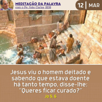 12 de MARÇO DE 2024 - Meditação da Palavra do Senhor