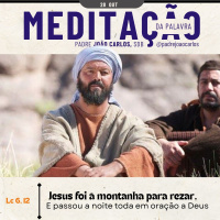28 de OUTUBRO - Meditação da Palavra do Senhor